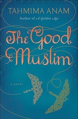 [EPUB] Bangla Desh #2 The Good Muslim by Tahmima Anam