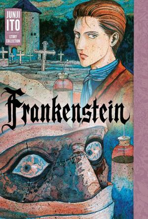 [EPUB] The Junji Ito Horror Comic Collection #16 Frankenstein by Junji Ito