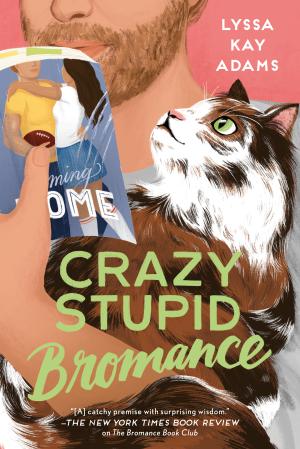 [EPUB] Bromance Book Club #3 Crazy Stupid Bromance by Lyssa Kay Adams