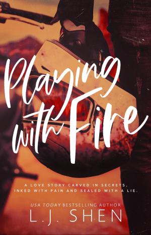 [EPUB] Playing with Fire by L.J. Shen