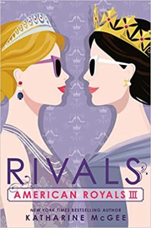 [EPUB] American Royals #3 Rivals by Katharine McGee