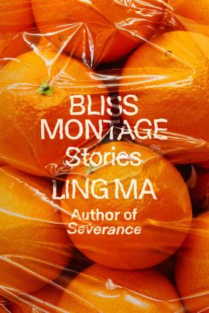 [EPUB] Bliss Montage by Ling Ma