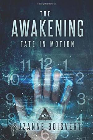 [EPUB] The Awakening: Fate in Motion by Suzanne Boisvert