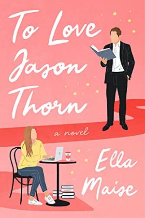 [EPUB] Love & Hate #1 To Love Jason Thorn by Ella Maise
