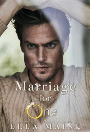 [EPUB] Marriage for One by Ella Maise