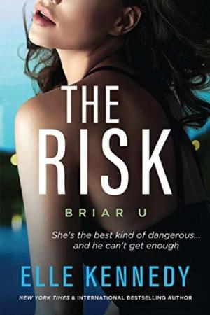 [EPUB] Briar U #2 The Risk by Elle Kennedy