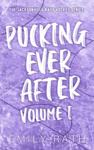 [EPUB] Jacksonville Rays #1.5 Pucking Ever After: Volume 1 by Emily Rath