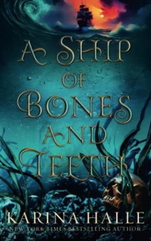 [EPUB] A Ship of Bones & Teeth by Karina Halle