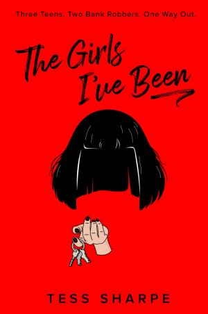 [EPUB] The Girls I've Been #1 The Girls I've Been by Tess Sharpe