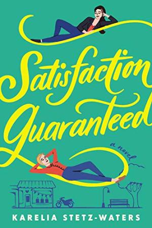[EPUB] Satisfaction Guaranteed by Karelia Stetz-Waters