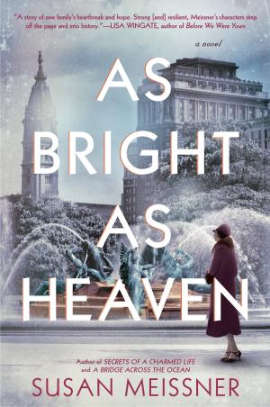 [EPUB] As Bright as Heaven by Susan Meissner