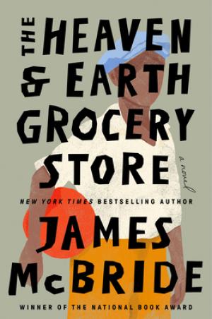 [EPUB] The Heaven & Earth Grocery Store by James McBride