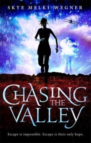 [EPUB] Chasing the Valley #1 Chasing the Valley by Skye Melki-Wegner
