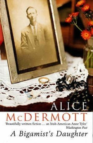 [EPUB] A Bigamist's Daughter by Alice McDermott