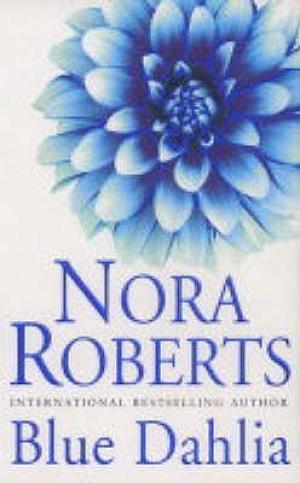 [EPUB] In the Garden #1 Blue Dahlia by Nora Roberts