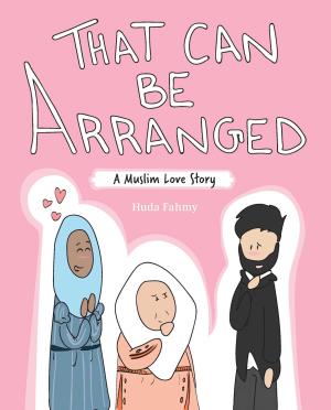 [EPUB] That Can Be Arranged: A Muslim Love Story by Huda Fahmy