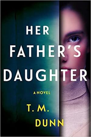 [EPUB] Her Father's Daughter by T.M. Dunn