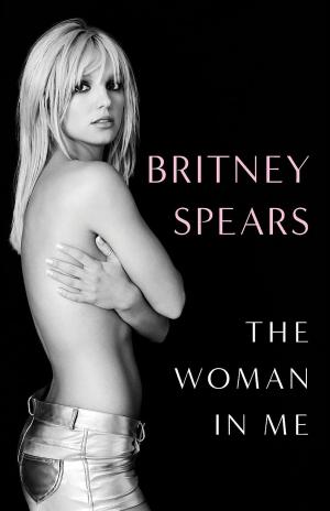 [EPUB] The Woman in Me by Britney Spears