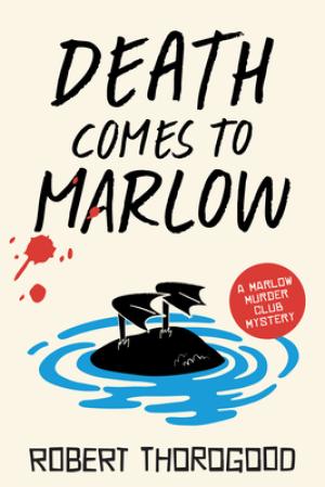 [EPUB] The Marlow Murder Club #2 Death Comes to Marlow by Robert Thorogood