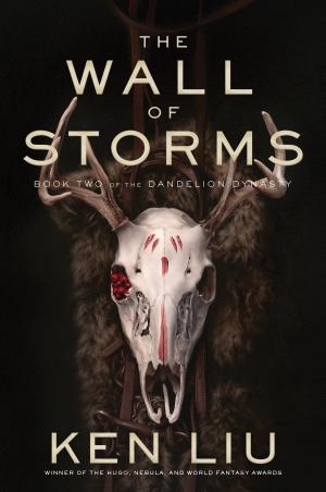 [EPUB] The Dandelion Dynasty #2 The Wall of Storms by Ken Liu
