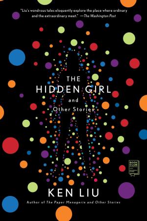 [EPUB] The Hidden Girl and Other Stories by Ken Liu