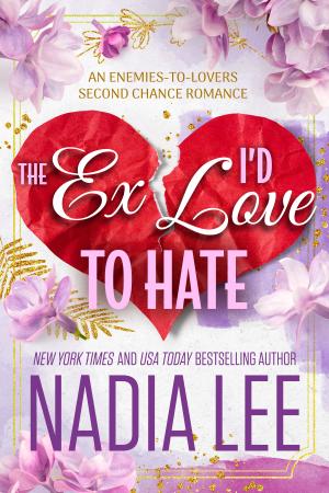 [EPUB] The Lasker Brothers #3 The Ex I'd Love to Hate by Nadia Lee
