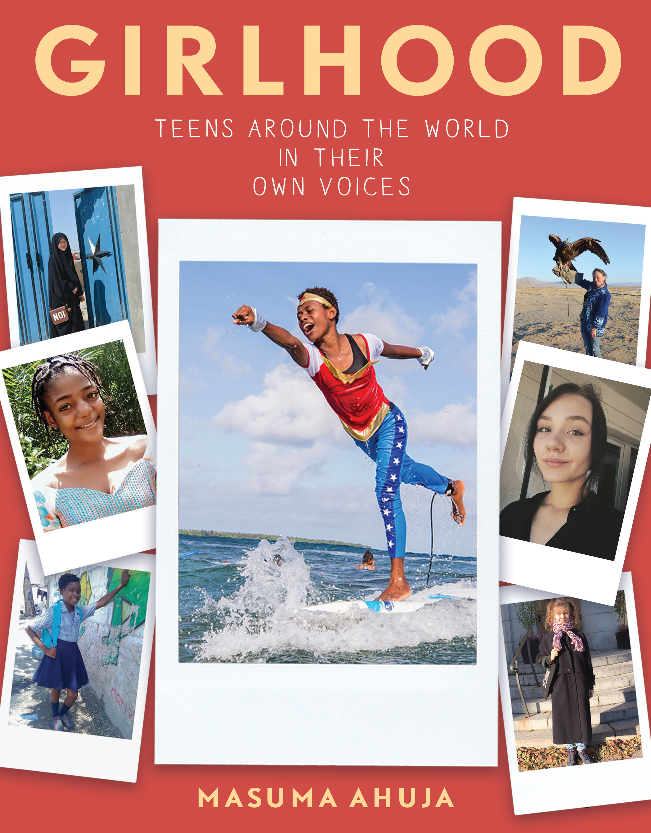 [EPUB] Girlhood: Teens Around the World in Their Own Voices by Masuma Ahuja