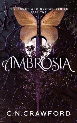 [EPUB] Frost and Nectar #2 Ambrosia by C.N. Crawford