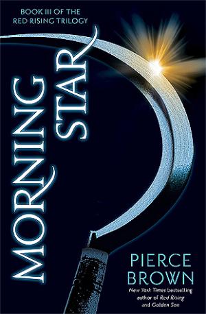 [EPUB] Red Rising Saga #3 Morning Star by Pierce Brown