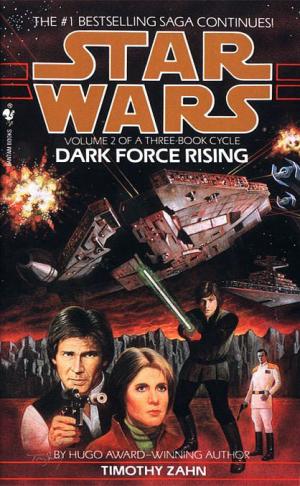 [EPUB] Star Wars: The Thrawn Trilogy #2 Dark Force Rising by Timothy Zahn