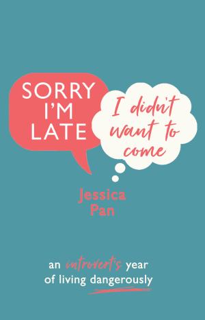 [EPUB] Sorry I'm Late, I Didn't Want to Come: An Introvert's Year of Living Dangerously