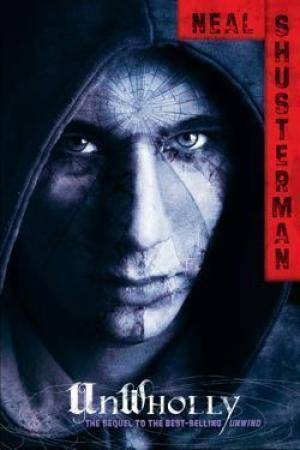 [EPUB] Unwind Dystology #2 UnWholly by Neal Shusterman