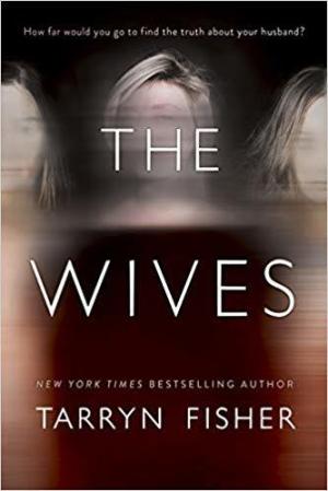 [EPUB] The Wives by Tarryn Fisher