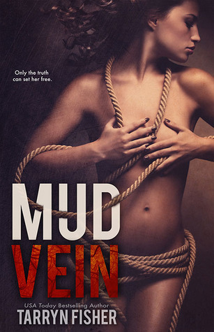 [EPUB] Mud Vein by Tarryn Fisher