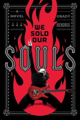 [EPUB] We Sold Our Souls by Grady Hendrix