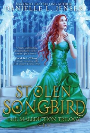 [EPUB] The Malediction Trilogy #1 Stolen Songbird by Danielle L. Jensen