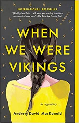 [EPUB] When We Were Vikings by Andrew David MacDonald