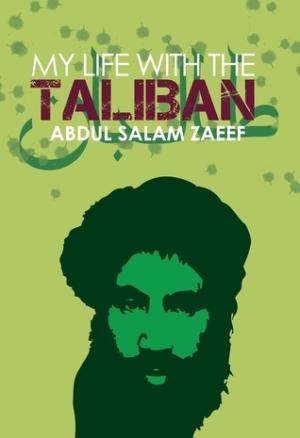 [EPUB] My Life with the Taliban by Abdul Salam Zaeef