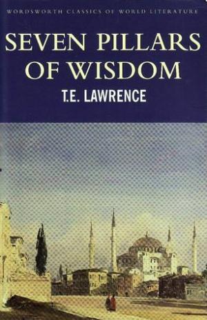 [EPUB] Seven Pillars of Wisdom: A Triumph #1-2 Seven Pillars of Wisdom by T.E. Lawrence