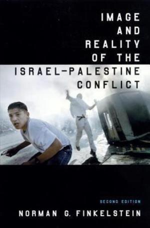 [EPUB] Image and Reality of the Israel-Palestine Conflict by Norman G. Finkelstein