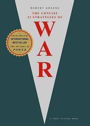 [EPUB] The Concise 33 Strategies Of War by Robert Greene