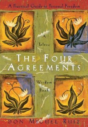 [EPUB] Toltec Wisdom The Four Agreements: A Practical Guide to Personal Freedom by Miguel Ruiz
