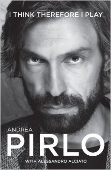 [EPUB] I Think Therefore I Play by Andrea Pirlo ,  Alessandro Alciato