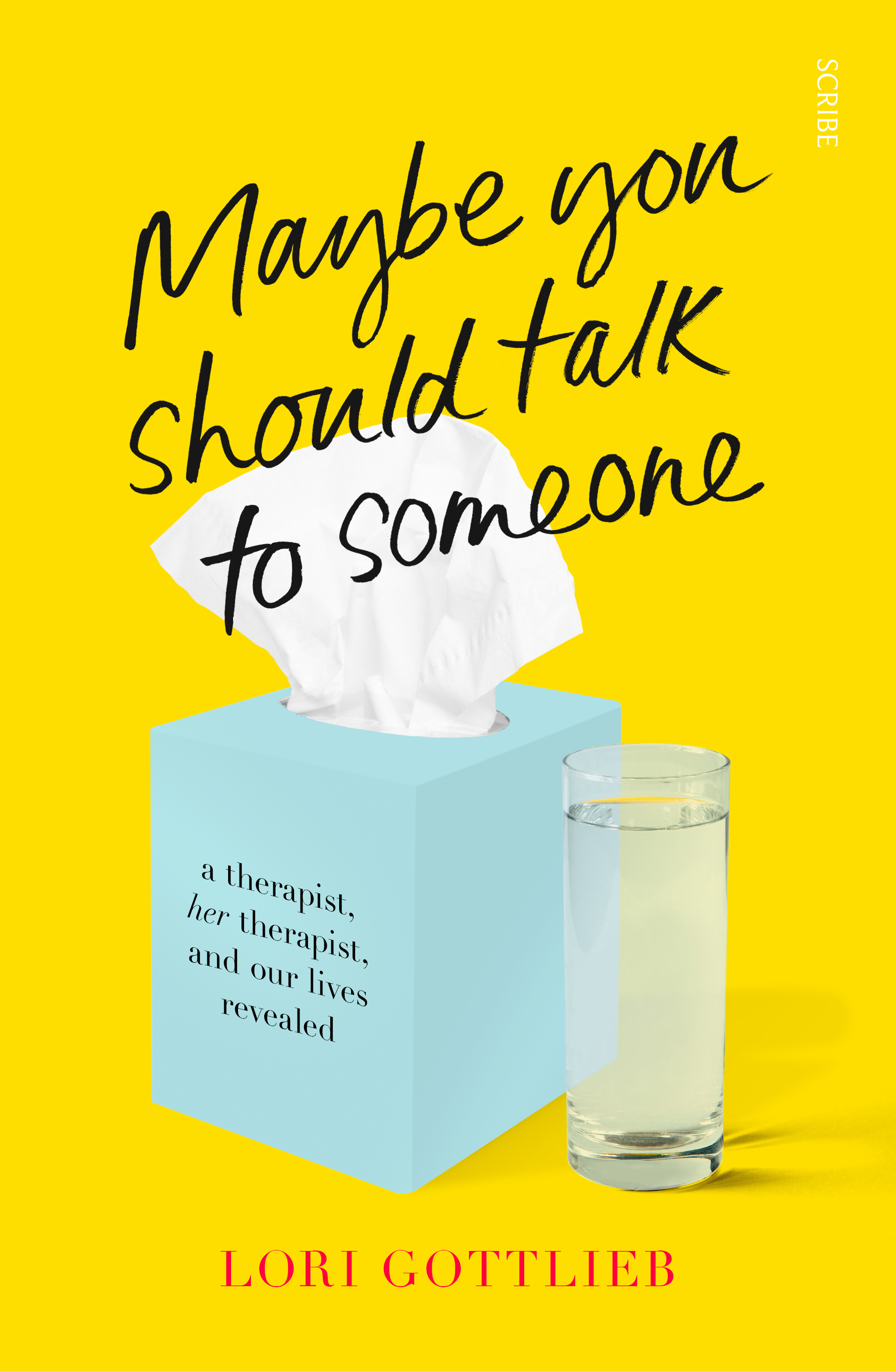 [EPUB] Maybe You Should Talk to Someone: A Therapist, her Therapist, and Our Lives Revealed
