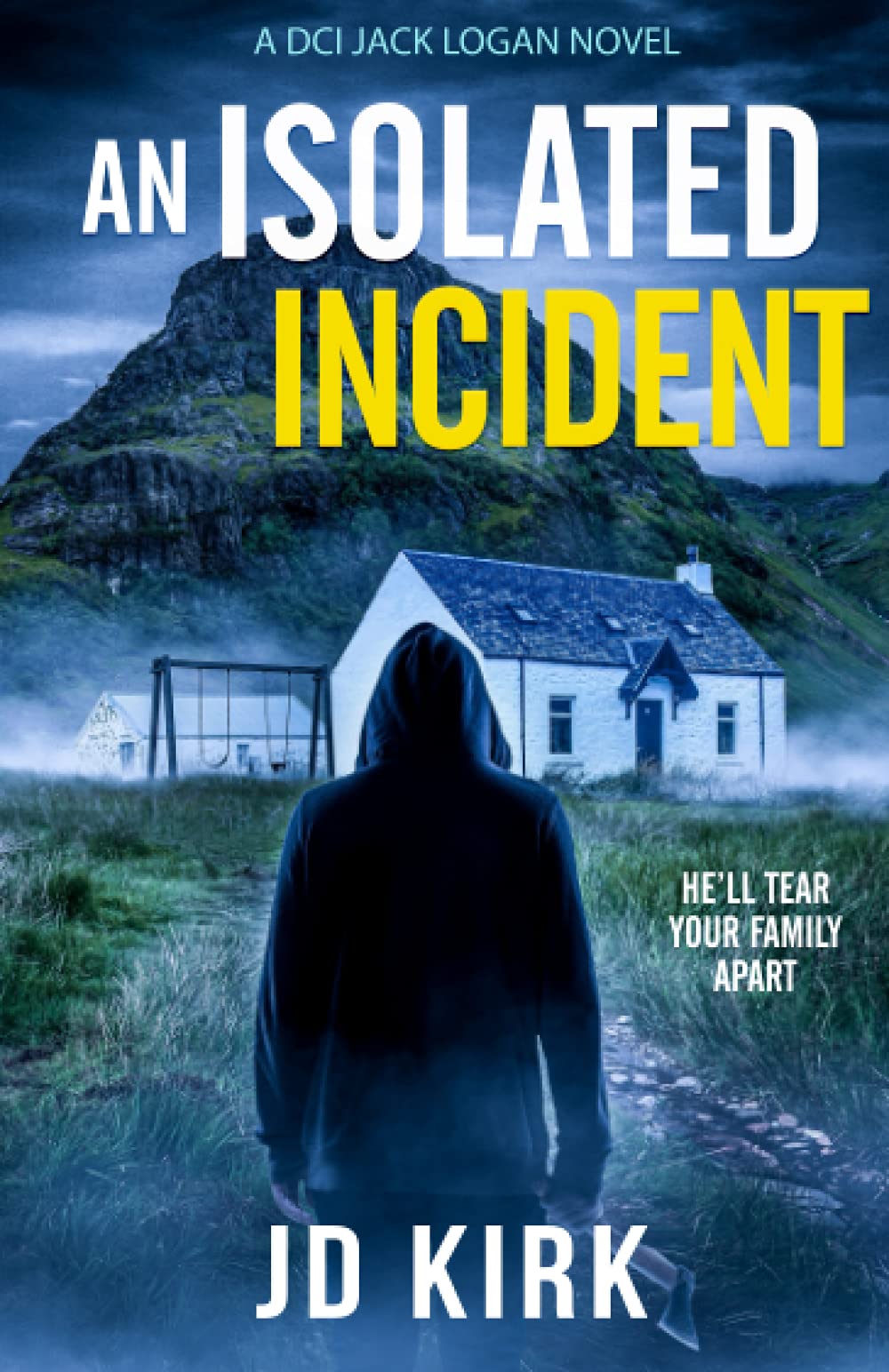 [EPUB] DCI Logan Crime Thrillers #11 An Isolated Incident by J.D. Kirk