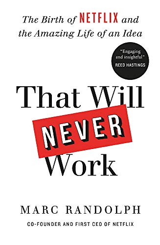 [EPUB] That Will Never Work by Marc Randolph