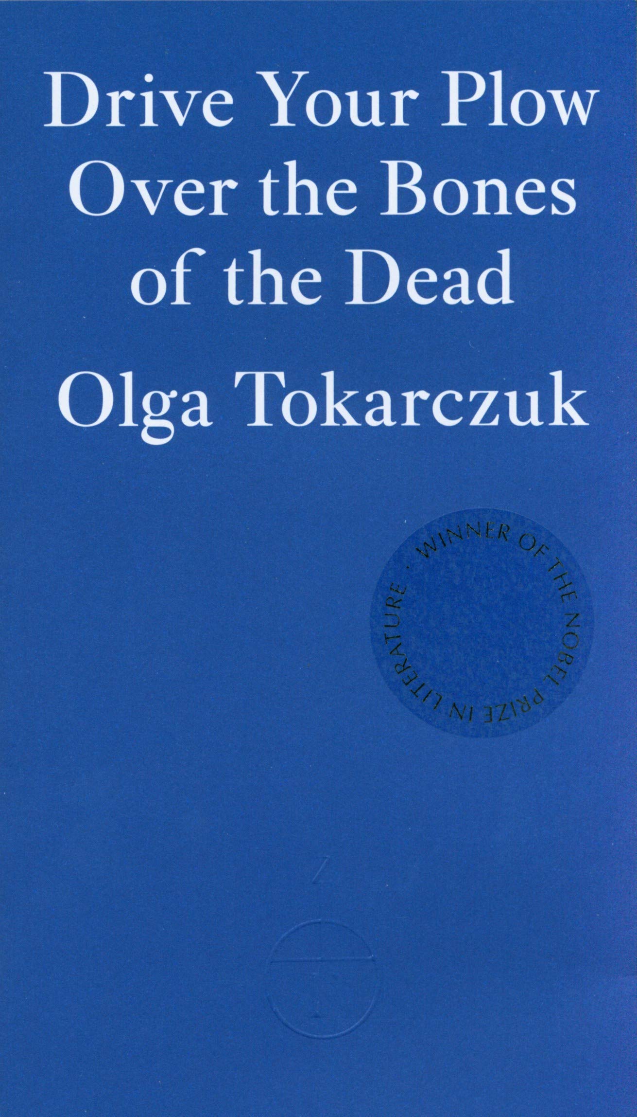 [EPUB] Drive Your Plow Over the Bones of the Dead by Olga Tokarczuk