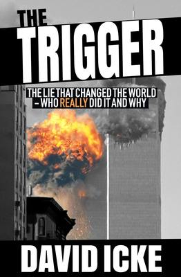[EPUB] The Trigger: The Lie That Changed the World by David Icke