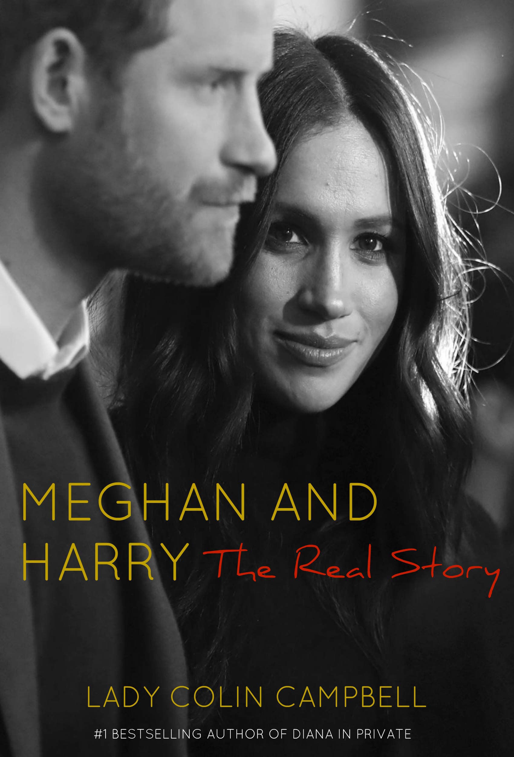 [EPUB] Meghan and Harry: The Real Story by Lady Colin Campbell
