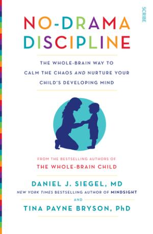 [EPUB] No-Drama Discipline by Daniel J. Siegel